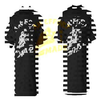 An Effort Was Made For Men Women T-Shirt - Thegiftio