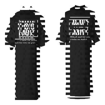 I'm Mom's Favorite For Birthday Anniversary T-Shirt - Thegiftio