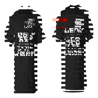 Karen I Need To Speak To The Manager Meme Costume T-Shirt | Mazezy