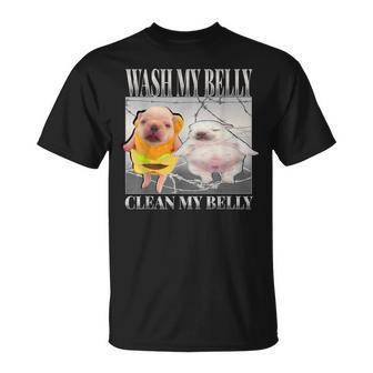 Pibble Meme Wash My Belly Clean My Belly Meme T-Shirt - Thegiftio UK