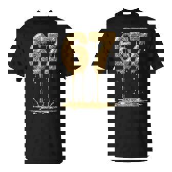 Six Seven 6 7 Meme Gold Dripping 6-7 Gen Alpha 67 Drip T-Shirt | Seseable UK