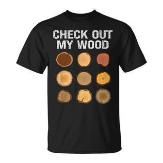 Woodworking Carpentry Check Out My Wood Woodworker T-Shirt - Thegiftio UK