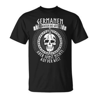 Germanen Fürchten Nur Die Götter Kleidungpruch Wikinger T-Shirt - Geschenkecke