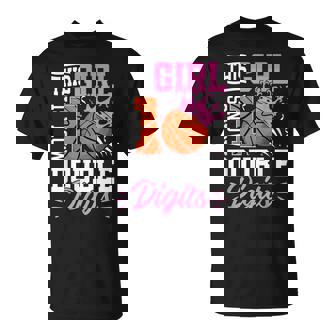 This Girl Now 10 Double Digits Basketball 10 Year Birthday T-Shirt - Monsterry