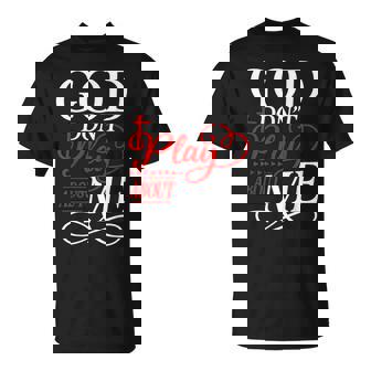 God Don't Play About Me Christian Faith Religious Men T-Shirt - Monsterry