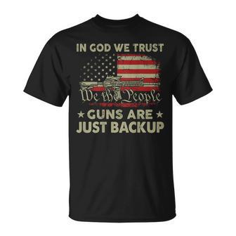 In God We Trust Guns Are Just Backup On Back T-Shirt - Thegiftio