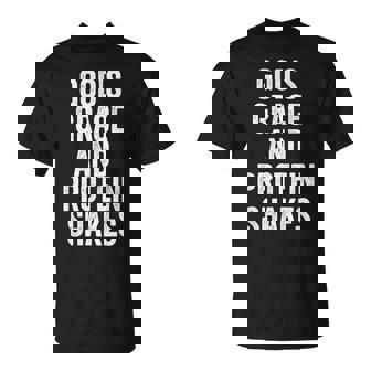 God’S Grace And Protein Shakes Christian Workout Fitness Gym T-Shirt | Mazezy