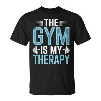 The Gym Is My Therapy T-Shirt - Monsterry