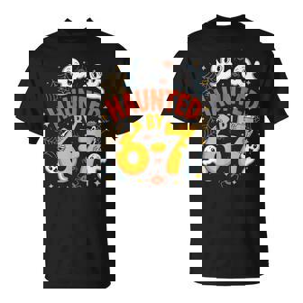Haunted By 6-7 Halloween 6-7 Costume T-Shirt | Mazezy