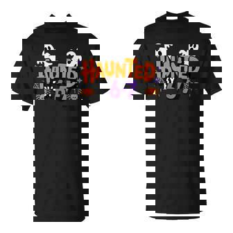 Haunted By 6 7 T-Shirt | Mazezy