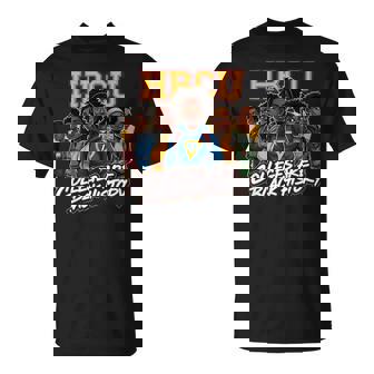 Hbcu Colleges Black History African American Students T-Shirt - Monsterry