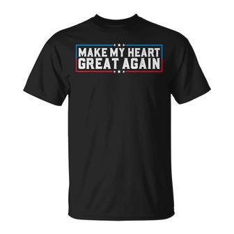 Make My Heart Great Again Open Heart Surgery Recovery T-Shirt - Thegiftio UK