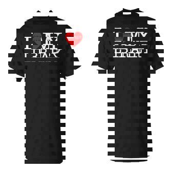 I Heart Love My Library Book Lover Reader Librarian Bookworm T-Shirt - Thegiftio