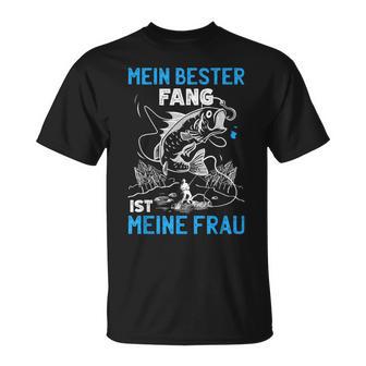 Herren Anglerpruch Mein Bester Fang Ist Meine Frau Angeln T-Shirt - Seseable