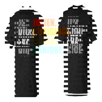 Homme Julien L'original Lerai L'unique Cadeau Personnalisé T-Shirt - Cadeauxyz