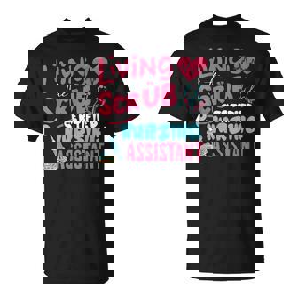 Hospital Living The Scrubs Life Certified Nursing Assistant T-Shirt | Seseable CA