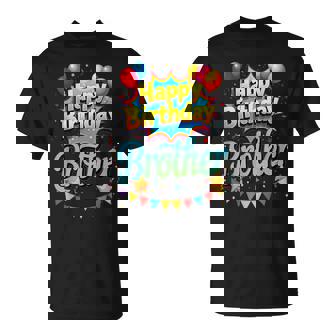 Hoy Es El Cumpleaños De Mi Hermano Feliz Cumpleaños Mi Hermano Camiseta unisex - Regaloses