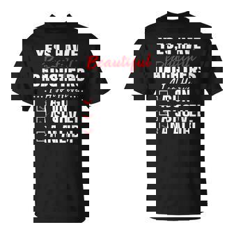 Humorous Dad With A Protective Message Yes I Have Beautiful Daughters And A Gun And An Alibi Small Black T-Shirt - Thegiftio