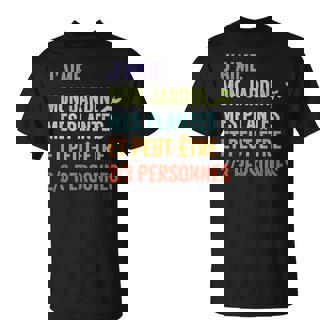 Humour Jardinier Homme Cadeau Jardinage Jardin T-Shirt - Cadeauxyz