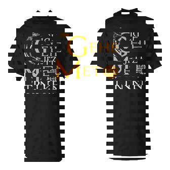 Ich Gehe Jetzt Met Trinken Nordische Mythologie Wikinger T-Shirt - Seseable