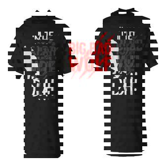 I'm The Bad Wolf Duh Costume For Diy Halloween Party Wolf T-Shirt | Mazezy