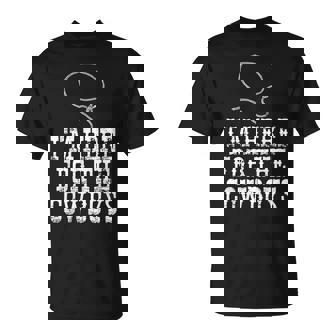 I'm Here For The Cowboys Western Texas Urban T-Shirt | Mazezy