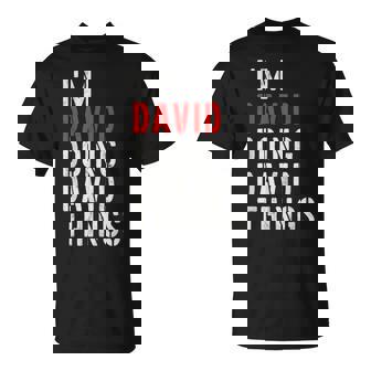 I'm David Doing David Things First Name David T-Shirt | Mazezy