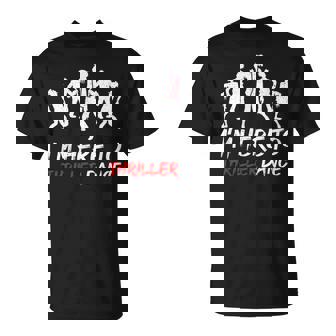 I'm Just Here To Thriller Dance Halloween For Women Men T-Shirt | Mazezy