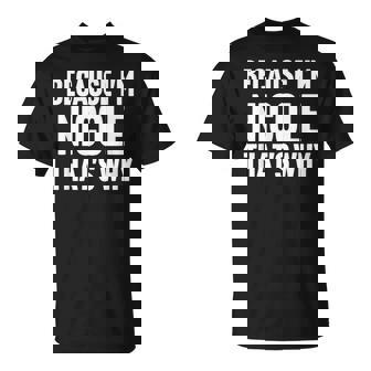 Because I'm Nicole That's Why Am Personalized Name T-Shirt - Monsterry