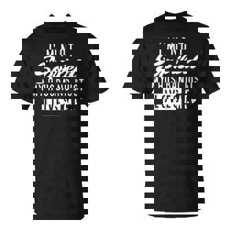 I'm Not Spoiled My Husband Just Loves Me Wife T-Shirt - Monsterry