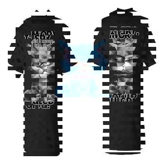 I'm Sorry Did I Roll My Eyes Out Loud Cat T-Shirt | Mazezy