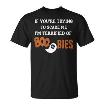 I'm Terrified Of Boobies Halloween I'm Scared T-Shirt - Thegiftio UK