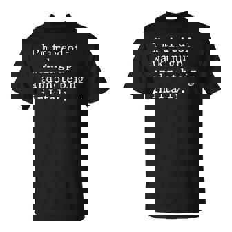 I'm Tired Of Waking Up And Not Being In Italy Italian T-Shirt - Monsterry