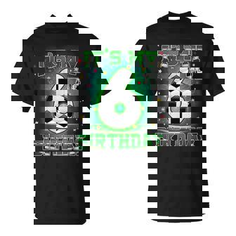 Its My 6Th Birthday Boys Soccer 6 Years Old Party Matching T-Shirt - Thegiftio