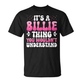 It's A Billie Thing You Wouldn't Understand Billie T-Shirt - Thegiftio UK