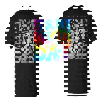 It's My Birthday Groovy Tie Dye Birthday Party Women T-Shirt - Monsterry
