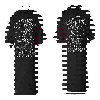 It's Bunco Time Let's Roll T-Shirt - Monsterry