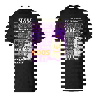 It's Called Spooky Water It's Like Normal Water But Has Boos T-Shirt - Seseable