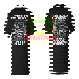 It's Never Too Early For Christmas Tree Music Celebrate Xmas T-Shirt | Mazezy