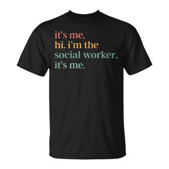 It's Me Hi I'm The Social Worker Social Work Month T-Shirt - Monsterry
