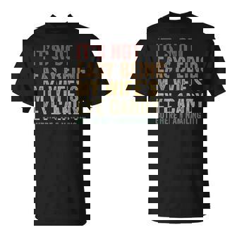 It's Not Easy Being My Wife's Eye Candy Husband T-Shirt - Thegiftio