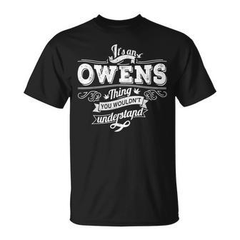 It's An Owens Thing You Wouldn't Understand Family Name T-Shirt - Thegiftio