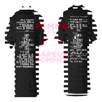 Je Neuis Pas Parfaite Mais Jeuis Apeur Pompier Et T-Shirt - Cadeauxyz