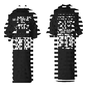 Je Neuis Pas Têtu Jeuis Juste Breton T-Shirt - Cadeauxyz