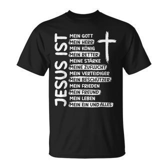 Jesus Ist Mein Gott Mein Herr Christentum Christen Jesus T-Shirt - Geschenkecke