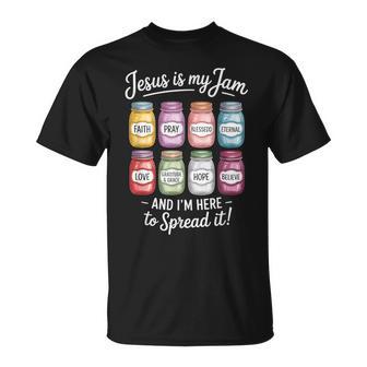 Jesus Is My Jam I'm Here To Spread It Christian T-Shirt - Thegiftio UK