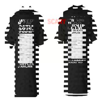 Job Application Scary Halloween Costume Trick Or Treat T-Shirt | Mazezy