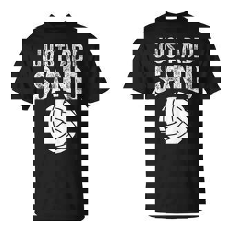 Just Add Sand Volleyball For Men Women Players Tank Top T-Shirt | Mazezy