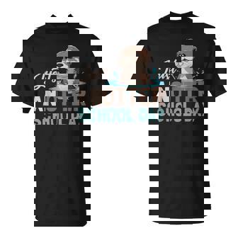 Just Anotter School Day Cute Otter Lover Teacher Student T-Shirt - Monsterry