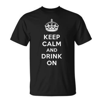 Keep Calm And Drink On Alcohol Bar Party Pub T-Shirt - Thegiftio UK